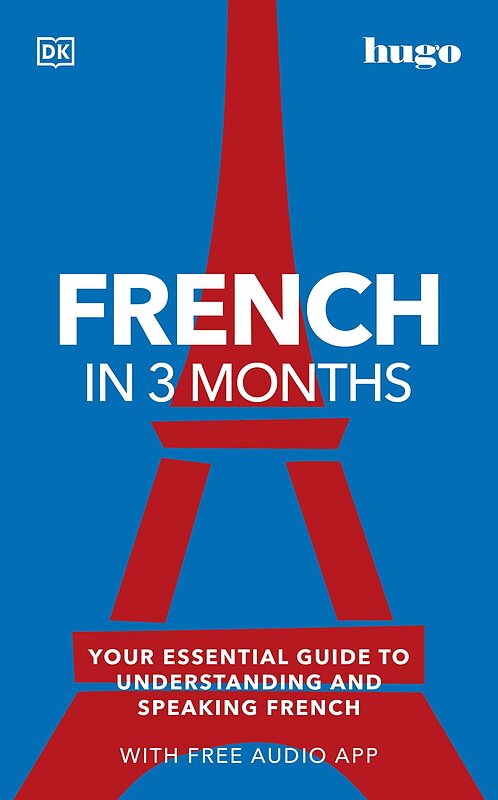 خرید کتاب فرانسه در سه ماه French in 3 Months with Free Audio App