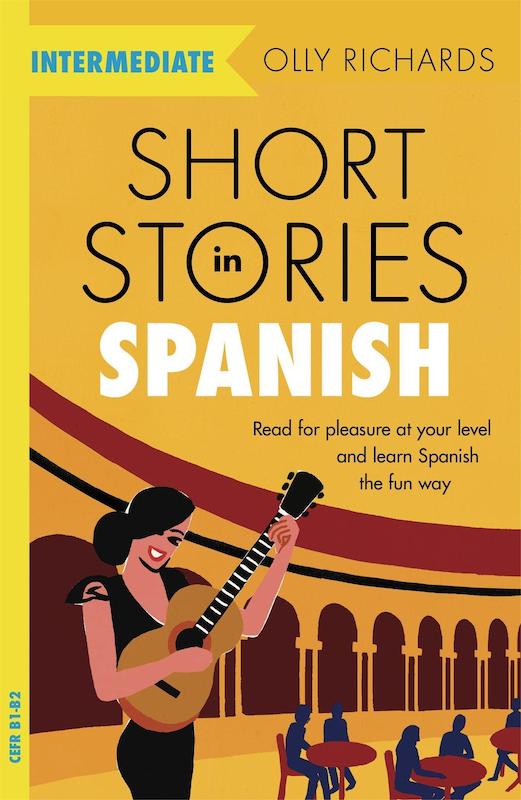 کتاب داستان های متوسط اسپانیایی Short Stories in Spanish for Intermediate Learners
