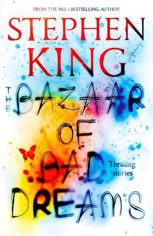 کتاب The Bazaar of Bad Dreams رمان انگلیسی بازار رویاهای بد اثر استیون کینگ Stephen King از فروشگاه کتاب سارانگ