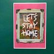 پوستر Let’s Stay Home