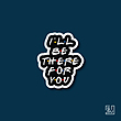 استیکر i`ll be there for you