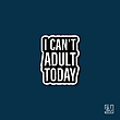 استیکر i cant adult today