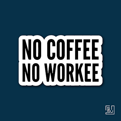 استیکر No Coffee, No Work