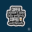 استیکر coffee doesn`t ask