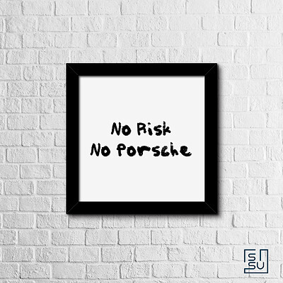 قاب عکس No Risk No Porsche