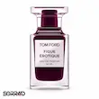 عطر تام فورد فیگ اروتیک Tom Ford Figue Érotique