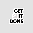 استیکر Get shit done