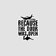 استیکر Because The Door Was Open