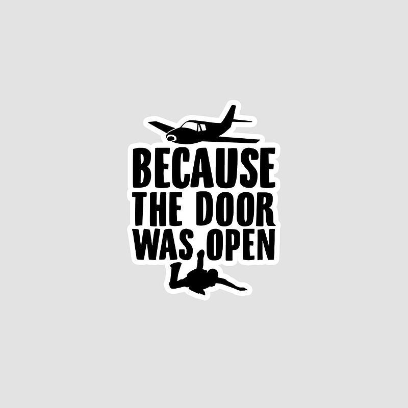 استیکر Because The Door Was Open