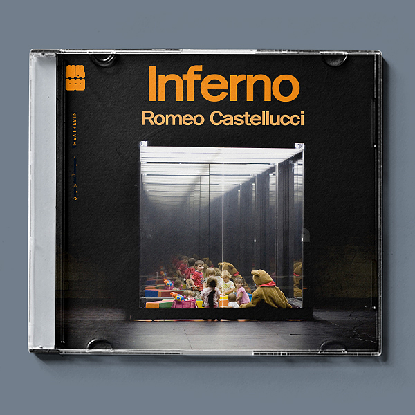 دوزخ ( رومئو کستلوچی ) / ( Inferno ( Romeo Castellucci