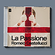 اشتیاق ( رومئو کستلوچی ) / ( La Passione  ( Romeo Castellucci