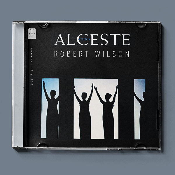 آلسست ( رابرت ویلسون ) / ALCESTE Robert Wilson