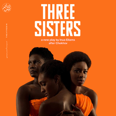 دانلود سه خواهر ( آنتون چخوف ) / ( Three Sisters ( Anton Chekhov / Nadia Fall