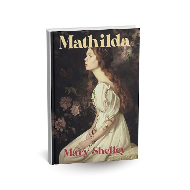 دانلود کتاب ( Mathilda   ماتیلدا) اثر Mary Shelley PDF  به همراه فایل صوتی