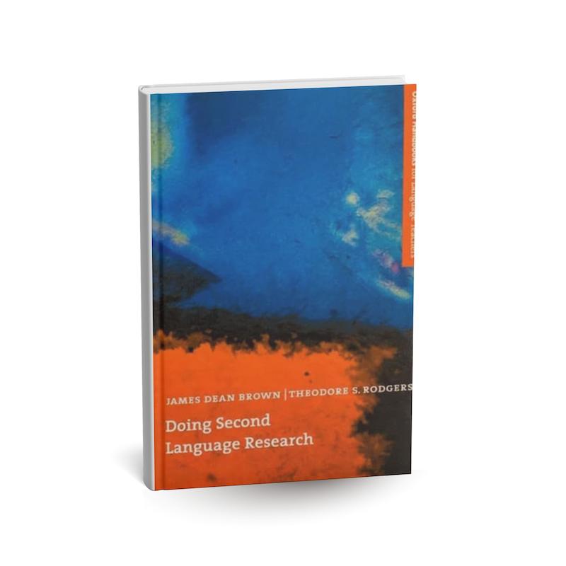 دانلود کتاب Doing Second Language Research (دویینگ سکند لنگویج ریسرچ) اثر James Dean Brown و Theodore S. Rodgers PDF