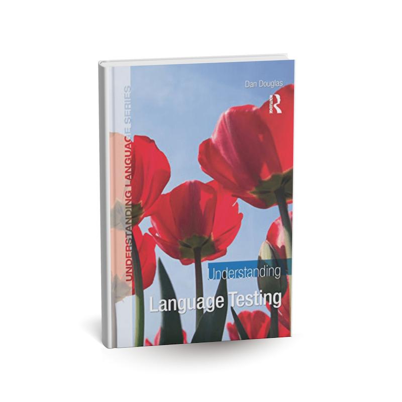 دانلود کتاب Understanding Language Testing (آندِراِستَندینگ لَنگویج تِستینگ) اثر Dan Douglas PDF