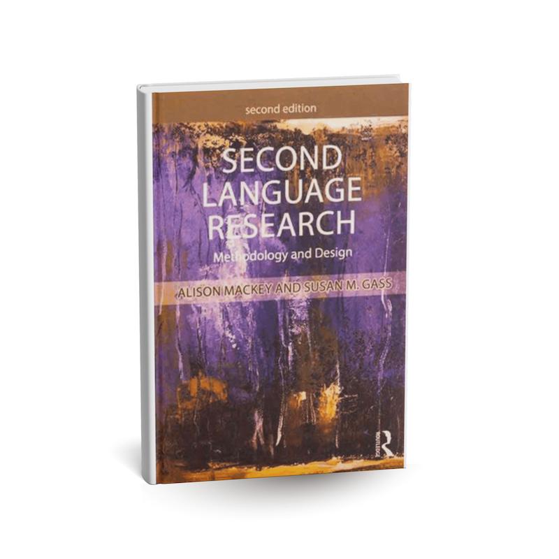 دانلود کتاب Second Language Research: Methodology and Design (سکند لَنگویج ریسرچ: متدولوژی اَند دیزاین) ویرایش دوم PDF