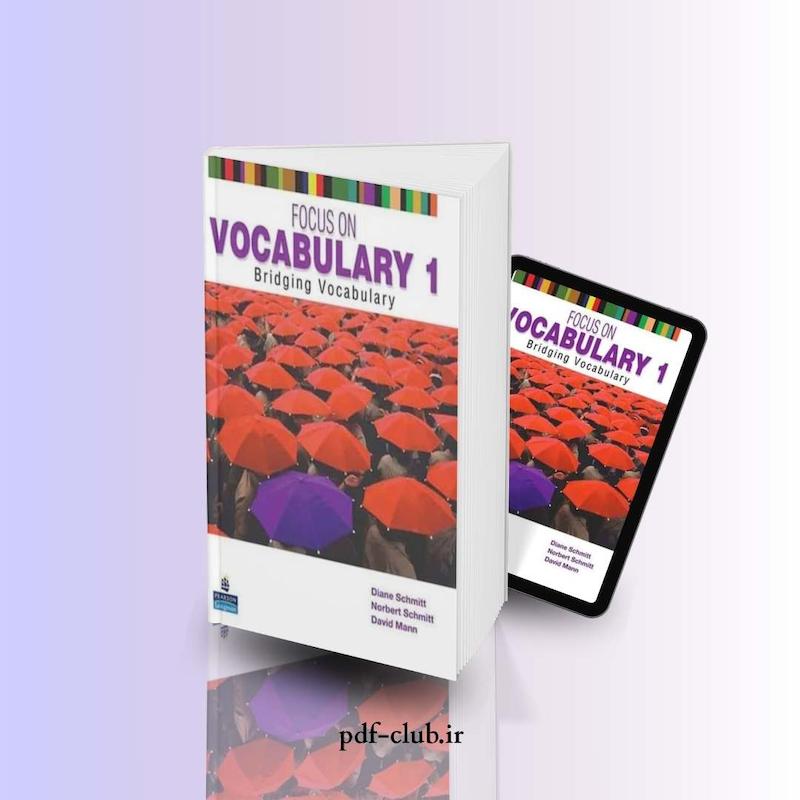 خرید کتاب Focus on Vocabulary 1 (فوکس آن وکبیولری 1) PDF