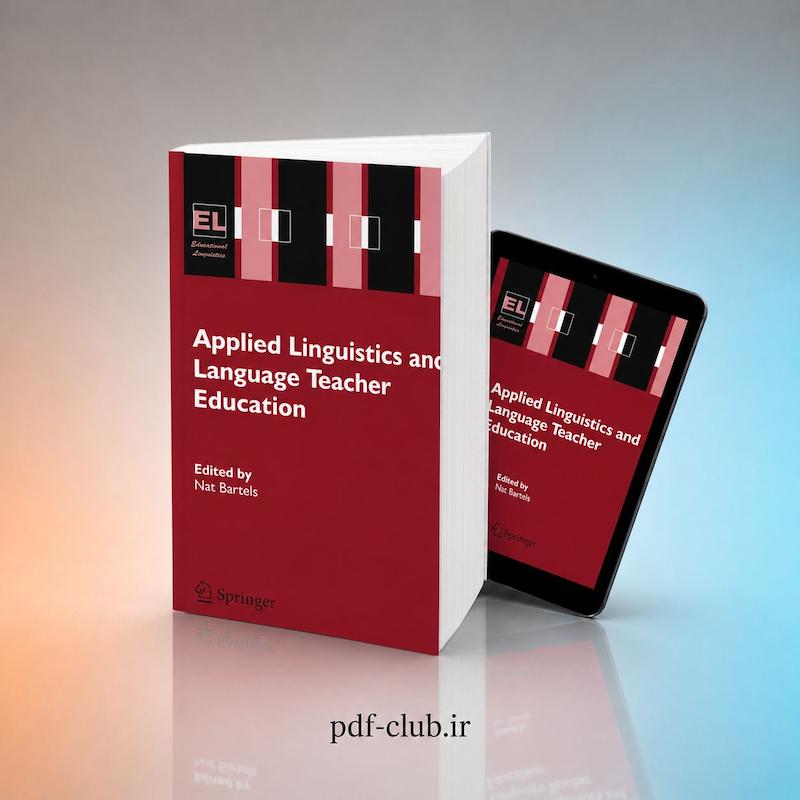 خرید پی‌دی‌اف کتاب Applied Linguistics and Language Teacher Education / اَپلاید لینگویستیکس اَند لَنگوِج تیچِر اِجوکِیشن