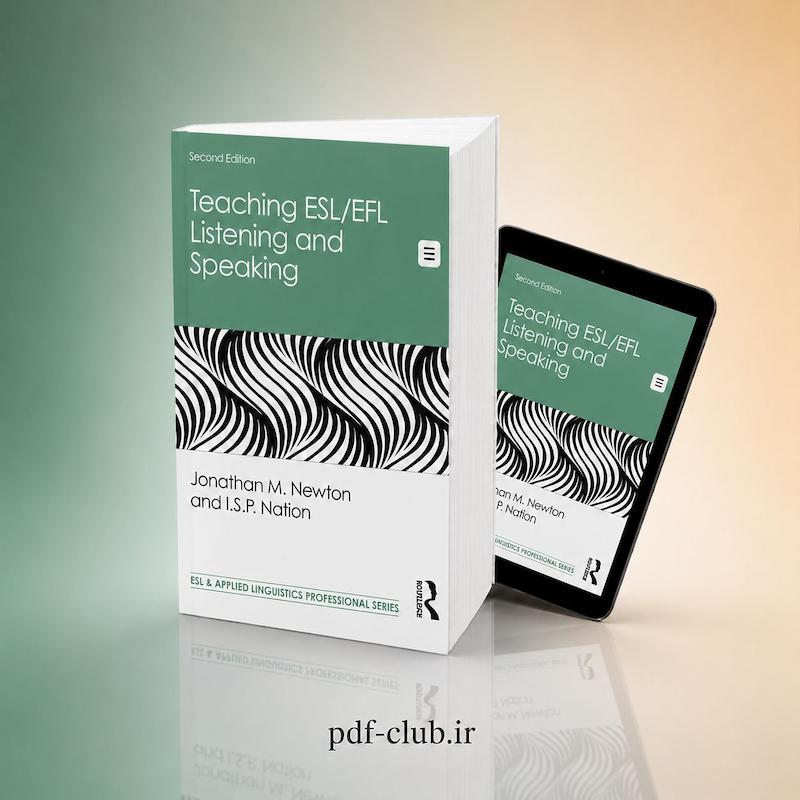 خرید پی‌دی‌اف کتاب Teaching ESL/EFL Listening and Speaking / تیچینگ ای‌اِس‌اِل ای‌اِف‌اِل لیسِنینگ اَند اسپیکینگ