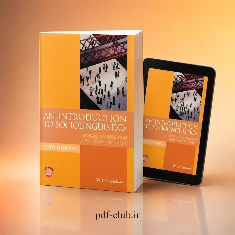 خرید پی‌دی‌اف کتاب An Introduction to Sociolinguistics / اَن اینتروداکشن تو سوشیولینگویستیکس