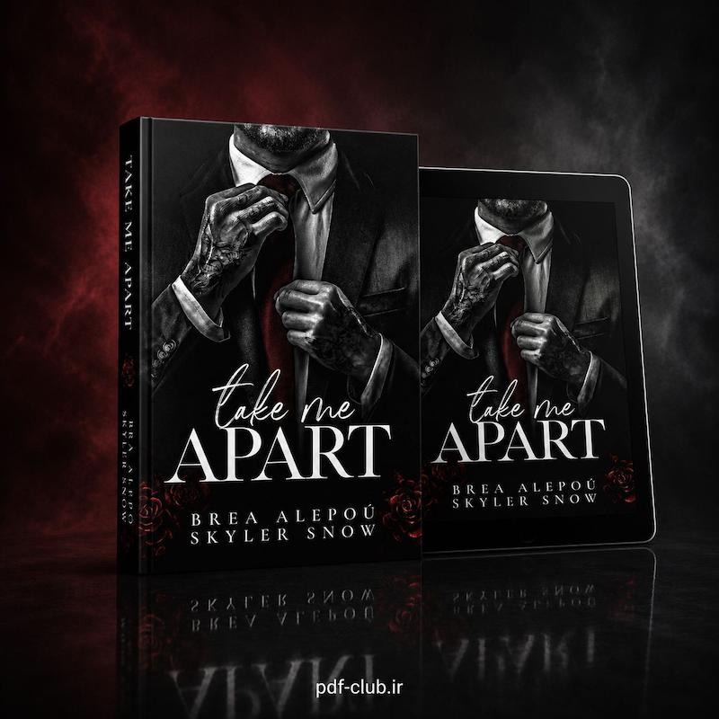 خرید پی‌دی‌اف کتاب Take Me Apart / تِیک می اَپارت اثر Brea Alepoú و Skyler Snow
