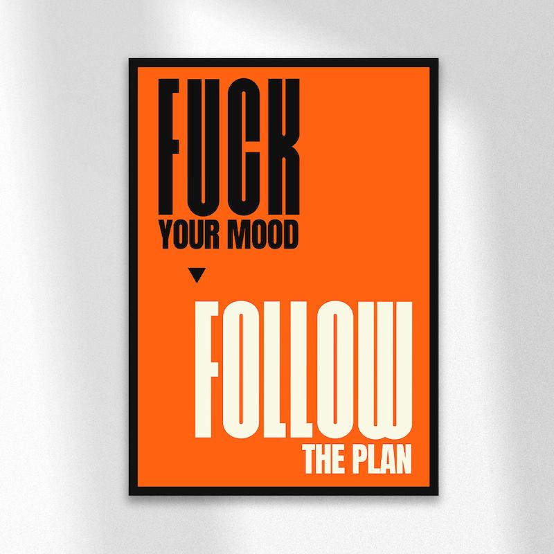 تابلو دیزاین - F*ck your MOOD