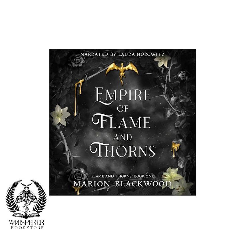 کتاب صوتی و ای بوک Empire of Flame and Thorns: Flame and Thorns, Book 1 امپراتوری شعله و خار اثر ماریون بلک‌وود (انگلیسی)