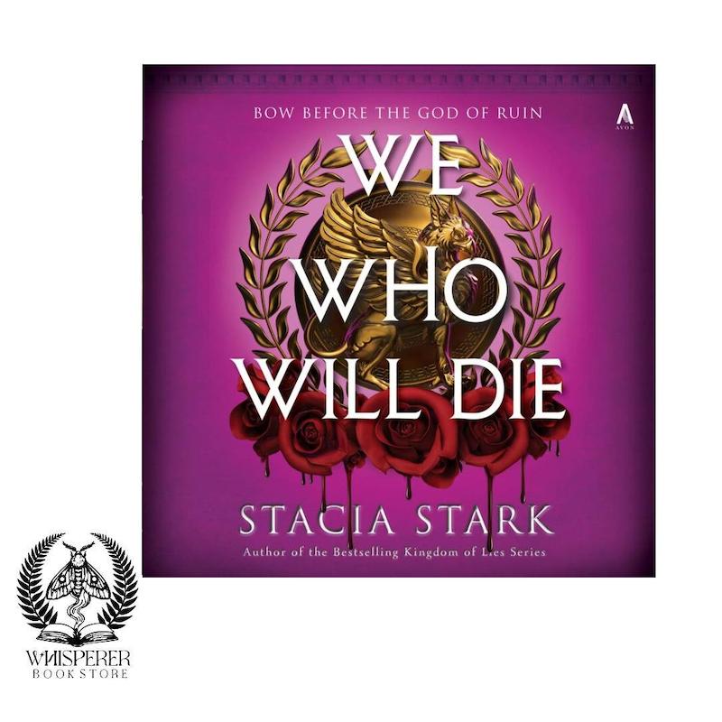 We Who Will Die ما که خواهیم مرد اثر استاسیا استارک (انگلیسی)
