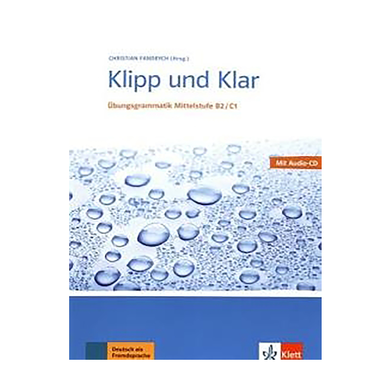  کتاب زبان Klipp Und Klar: Ubungsgrammatik Mittelstufe Deutsch B2/C1 Mit CD 