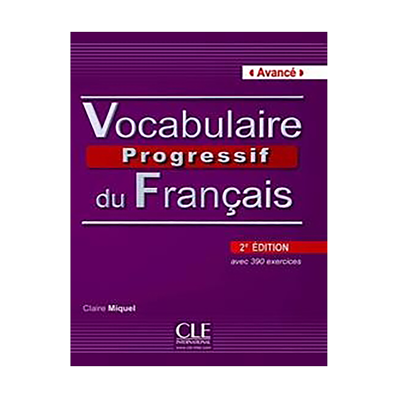  کتاب یادگیری لغت زبان فرانسه Vocabulaire progressif - avance + CD - 2eme edition 