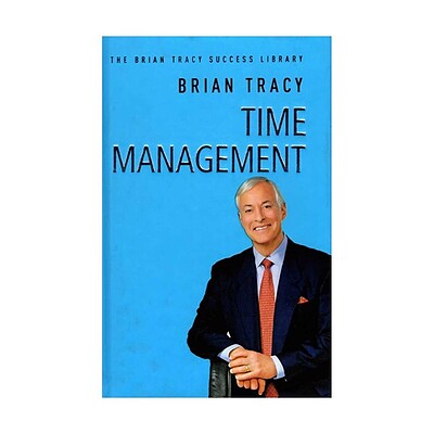  Time Management - The Brian Tracy Success Library 