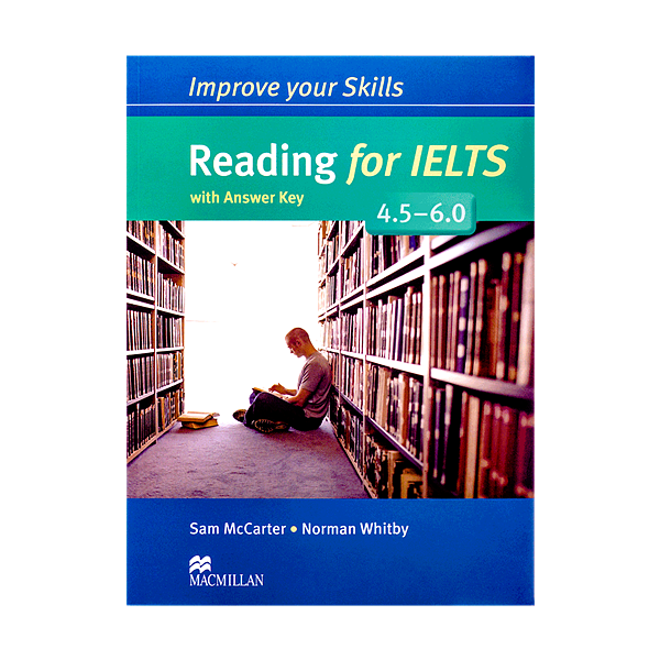 Improve Your Skills Reading for IELTS 4.5-6.0