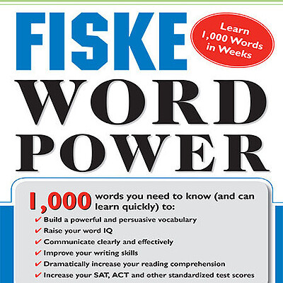 Fiske Word Power 1000 words you need to now SAT-ACT by Edward B Fisk