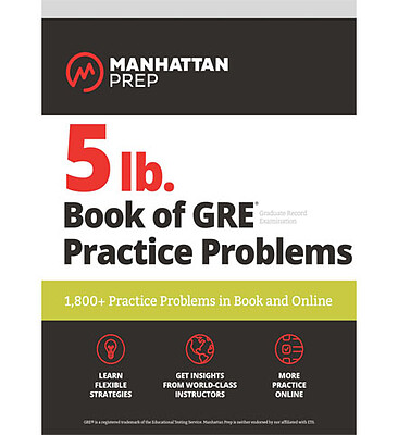  5 Lb. Book of GRE Practice Problems