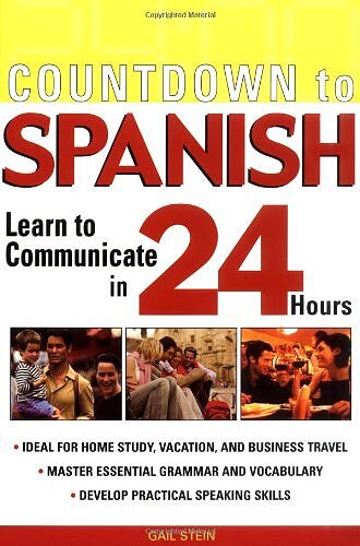  Countdown to Spanish: Learn to Communicate in 24 Hours