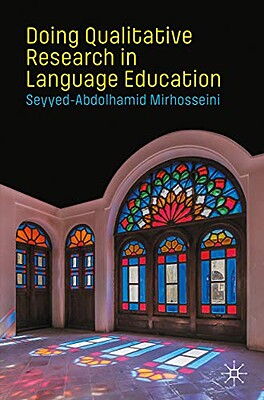 Doing Qualitative Research in Language Education سيد عبدالحميد ميرحسيني