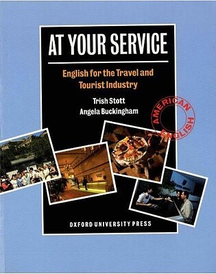 At Your Service: English for the Travel and Tourist