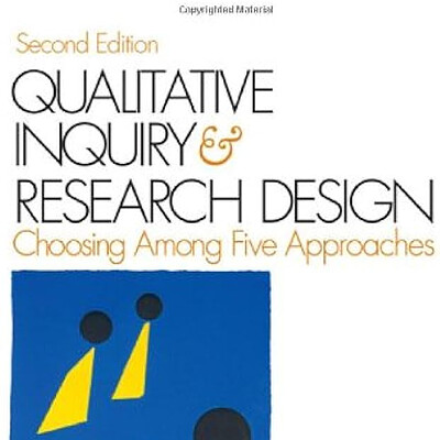 Qualitative Inquiry & Research Design Creswell Second Edition