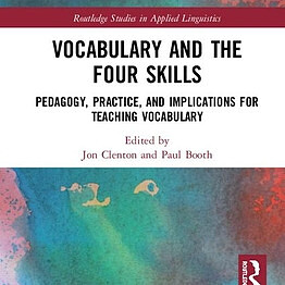 Vocabulary and The Four Skills Jon Clenton  Paul Booth