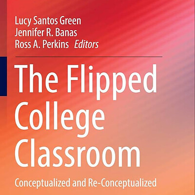 The Flipped College Classroom Green Banas