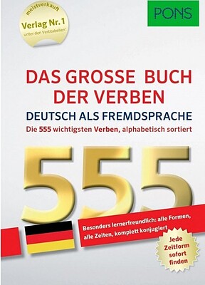 کتاب (PONS Das große Buch der Verben Deutsch als Fremdsprache: Die 555 wichtigsten Verben alphabetisch sortiert (German