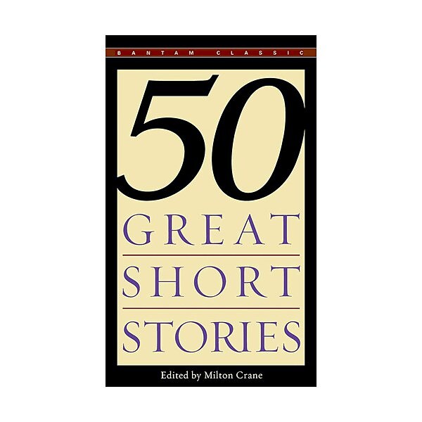 Fifty Great Short Stories - Milton Crane