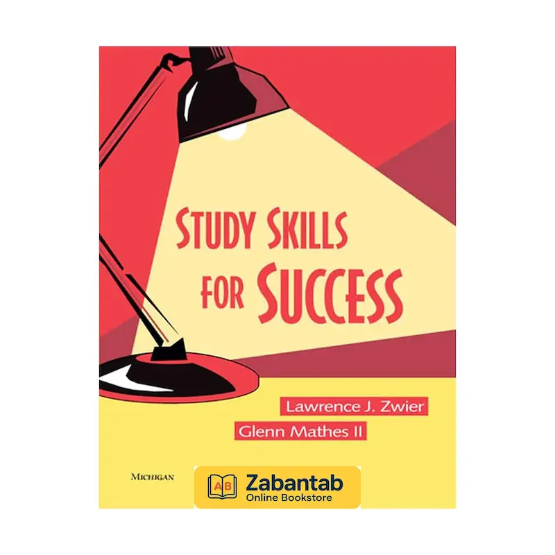 کتاب Study Skills for Success | راهنمای عملی برای تقویت مهارت‌های مطالعه، مدیریت زمان و یادگیری مؤثر، ویژه دانشجویان و زبان‌آموزان
