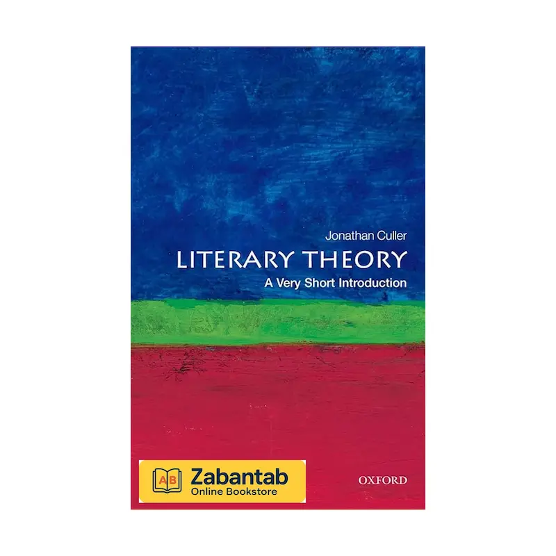 خرید کتاب The Literary Theory: A Very Short Introduction، منبع آموزشی و راهنمای کوتاه نظریه ادبی