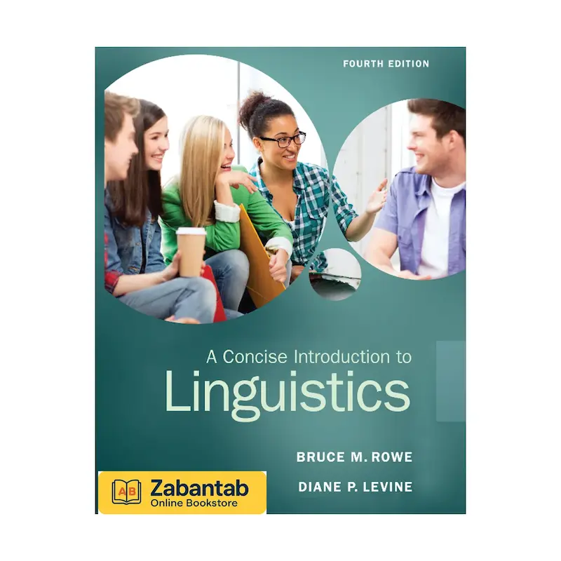 خرید کتاب A Concise Introduction to Linguistics ویرایش چهارم، منبع آموزشی مختصر و جامع برای آشنایی با زبان‌شناسی