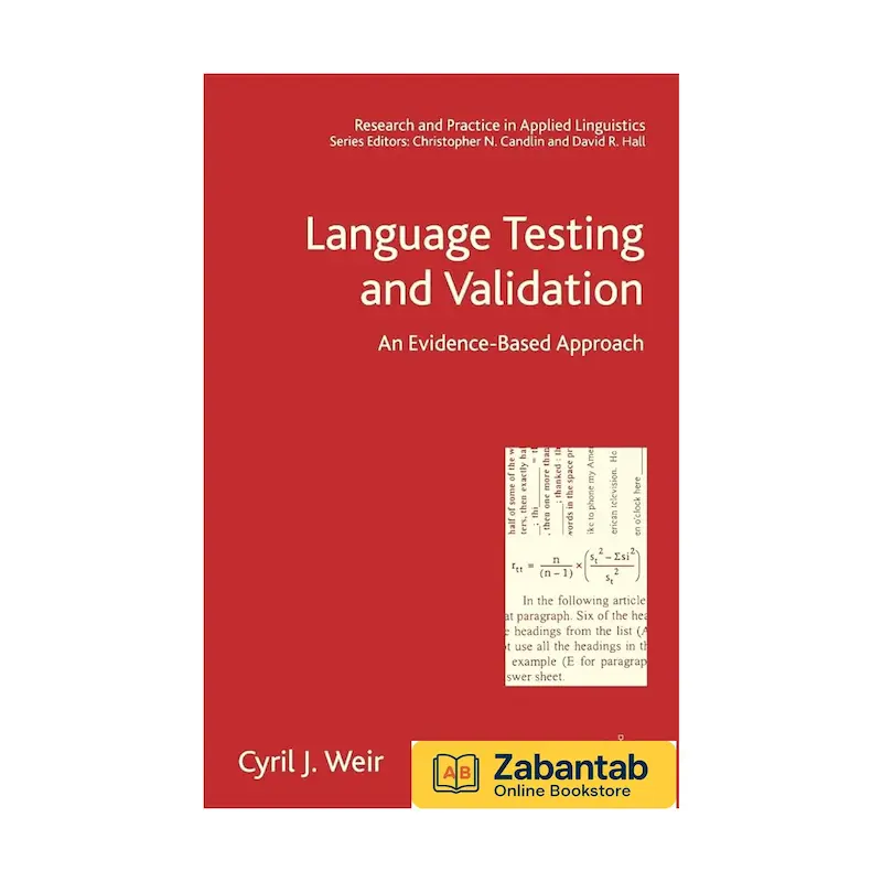 خرید کتاب Language Testing and Validation: An Evidence-Based Approach، منبع آموزشی و تحلیلی طراحی و اعتبارسنجی آزمون‌های زبان بر اساس شواهد علمی