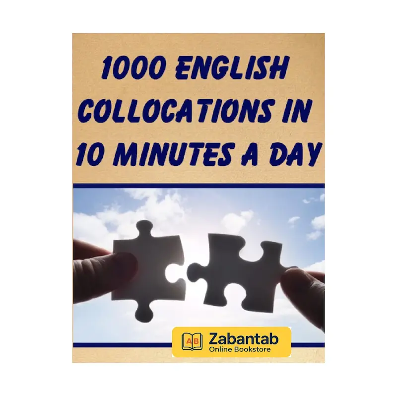 خرید کتاب 1000 English Collocations in 10 Minutes a Day، منبع آموزشی جامع برای یادگیری سریع و روزانه هم‌آیی‌های رایج زبان انگلیسی