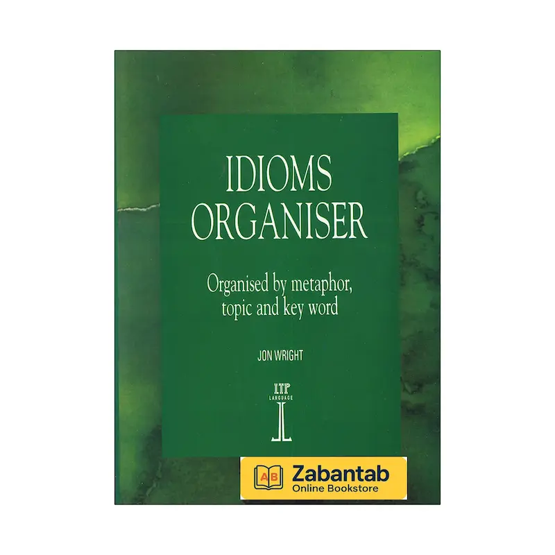 خرید کتاب Idioms Organiser، منبع آموزشی جامع برای یادگیری و تمرین اصطلاحات و عبارات رایج زبان انگلیسی