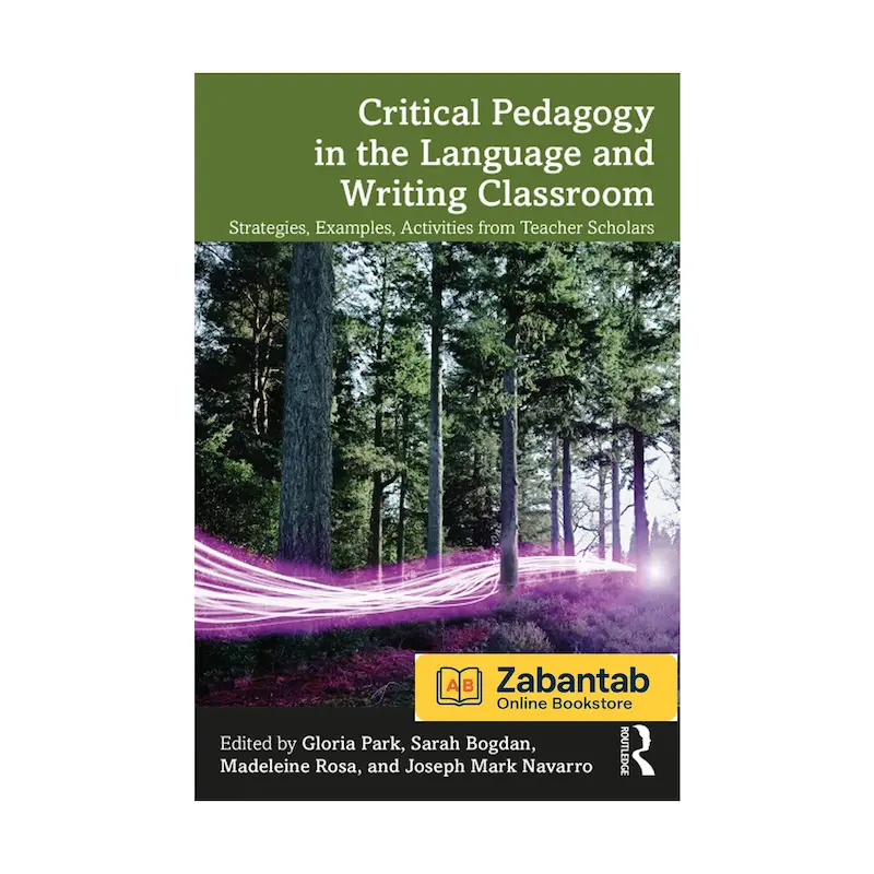 Critical Pedagogy in The Language and Writing Classroom